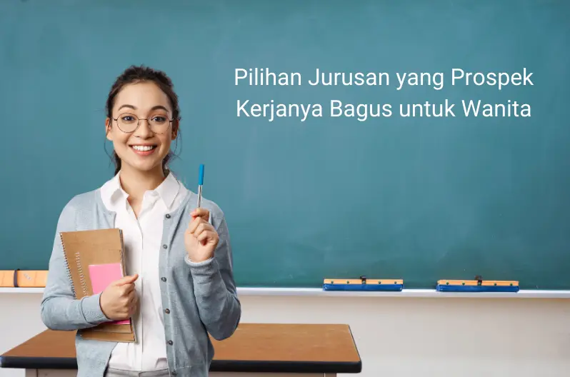 jurusan yang prospek kerjanya bagus untuk wanita