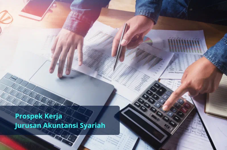 prospek kerja jurusan akuntansi syariah