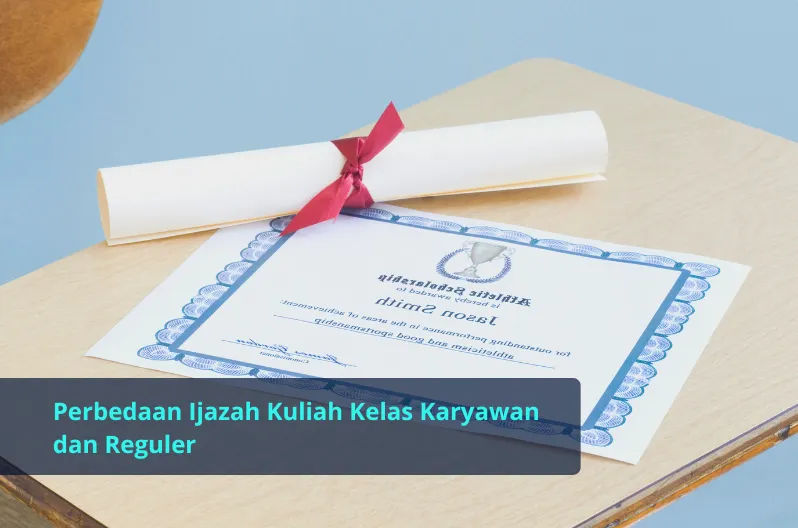 perbedaan ijazah kuliah kelas reguler dan kelas karyawan