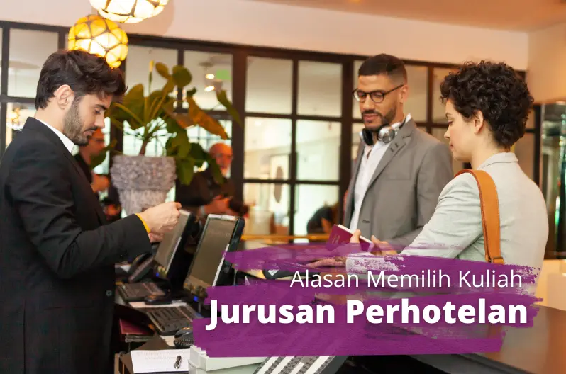 alasan memilih jurusan perhotelan
