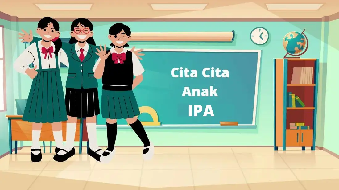 cita cita yang cocok untuk jurusan ipa