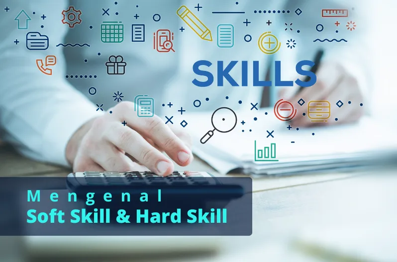 soft skill dan hard skill