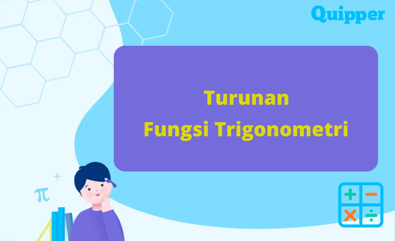 Pembahasan Turunan Fungsi Trigonometridan Penerapannya