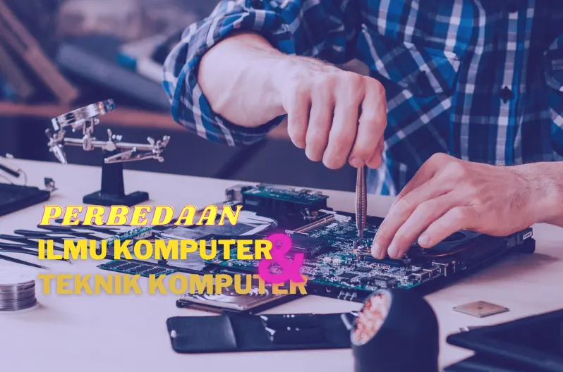 perbedaan teknik komputer dan ilmu komputer